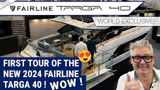 World Exclusive 💥 First Tour of the New 2024 Fairline Targa 40  WOW [upl. by Vijnas]