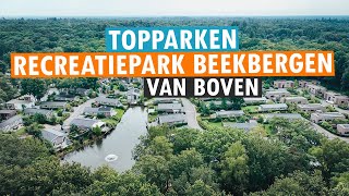 RECREATIEPARK BEEKBERGEN 🏡🌳 VAN BOVEN  DRONE 🚁  4K  PARKVAKANTIES 💚 [upl. by Swaine671]