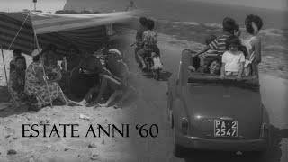 Lestate anni 60  Filmato storico  I ricordi delle vacanze al mare [upl. by Coffeng]