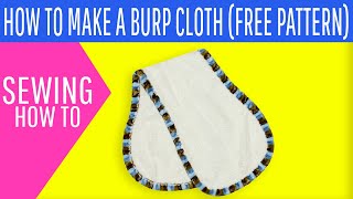 How to make a Baby Burp Cloth FREE Pattern [upl. by Nirrac218]