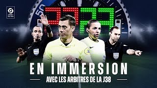 quotLaisser vivre le jeuquot  En immersion avec les arbitres de la J38 🎥 [upl. by Nivled]