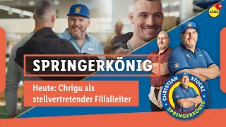 «Springerkönig» Chrigu als stellvertretender Filialleiter  Lidl Schweiz [upl. by Pearse]