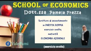 Scritture di assestamento in partita doppia esercizio svolto maturità economica aziendale [upl. by Eisned]