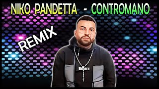 Niko Pandetta  Contromano Pletto Dance Remix [upl. by Jehovah155]