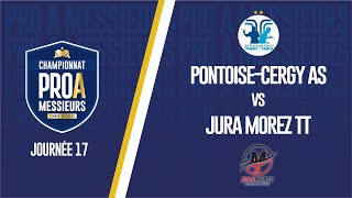 PRO A MESSIEURS  J17  PONTOISE CERGY AS vs JURA MOREZ TT [upl. by Johathan424]