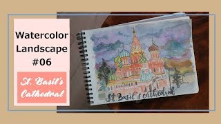 HOW Watercolor Landscape 06  St Basils Cathedral Moscow [upl. by Gnus]