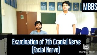 Examination of 7th Cranial Nerve Facial Nerve  MUHS  mbbs physiology practical cns [upl. by Shumway510]