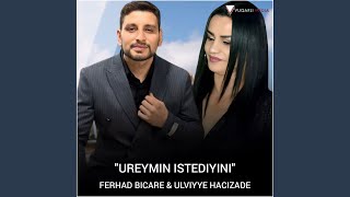 Ureyimin Isdediyini ft Ulviyye Hacizade [upl. by Cerys]