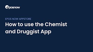 How to use the Epos Now Chemist and Druggist App  Epos Now point of sale system [upl. by Georgena469]