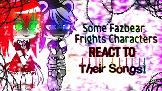 Some Fazbear Frights Characters React to their Songs [upl. by Oberstone]