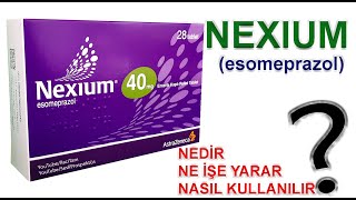 Nexium Tablet Nedir Niçin Kullanılır Nasıl Kullanılır Yan Etkileri Nelerdir [upl. by Deni207]