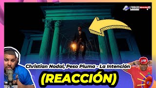 Christian Nodal Peso Pluma  La Intención REACCIÓN [upl. by Colwen]