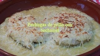 Cómo hacer pechugas de pollo con bechamel gratinadas al horno [upl. by Imoin]