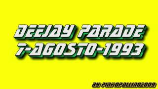 Deejay parade 7agosto1993 [upl. by Nonrev390]