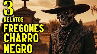 3 CHINGONES RELATOS PACTOS con el CHARRO NEGRO  historias de horror  arlof [upl. by Erlewine]