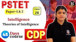 Theories of Intelligence  Lec26  CDP  PSTET Paper 1 amp 2  45Day Course  Bansal Academy [upl. by Karlen]