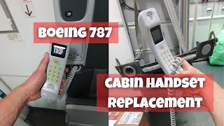 Boeing 787 Cabin handset replacement [upl. by Noraj]