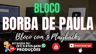 Playback  Bloco Borba de Paula Passado [upl. by Aramat]