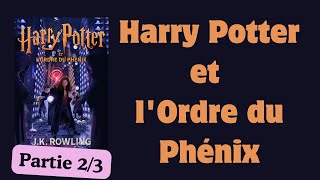 Harry Potter et lOrdre du Phénix  Livre Audio  Harry Potter 5   partie 23 [upl. by Esilrac788]