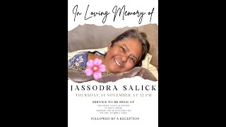 In Memory Of Jassodra Salick [upl. by Ydarg449]