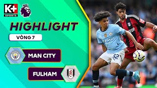 MAN CITY  FULHAM  KOVACIC CỨU NGUY KỊP THỜI DOKU VUNG CHÂN KIẾM SIÊU PHẨM  NGOẠI HẠNG ANH 2425 [upl. by Enylcaj314]