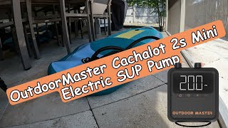 OutdoorMaster Cachalot Rechargeable 2s Mini Electric SUP Pump Unboxing And Full Review [upl. by Suneya743]