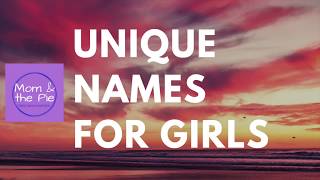 30 Unique Names for Girls [upl. by Hsan]