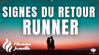 7 signes du retour du Runner  Parcours Flamme Jumelle [upl. by Lilyan]