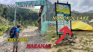 Trek from naranag to nundkul lake 😱Give away Gangbal series Day 1 [upl. by Aciretal]