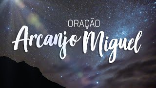 Oração ARCANJO MIGUEL 21 DIAS [upl. by Parnas]