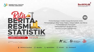 Rilis Berita Resmi Statistik Badan Pusat Statistik Provinsi Jawa Barat 1 Februari 2024 [upl. by Seftton607]