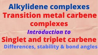 Lecture 01  Metal carbenes introduction to Carbenes Singlet and triplet carbene [upl. by Lemmy]