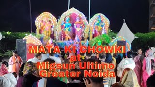 Mata ki Chowki at Migsun Ultimo Greater Noida jaimatadi jaimatarani [upl. by Draned919]