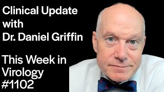 TWiV 1102 Clinical update with Dr Daniel Griffin [upl. by Amjan]