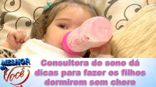 Consultora do sono dá dicas para fazer os filhos dormirem sem choro [upl. by Notgnillew]