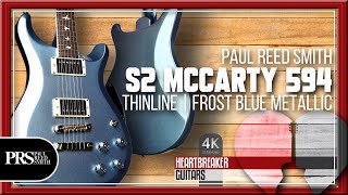 An S2 McCarty 594 from PRS Guitars Beautiful Thinline in Frost Blue Metallic  Paul Reed Smith [upl. by Nitnert]