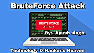 Brute Force Attack💻  Tutorial in Hindi Ayush singh Technology amp Hackers Heaven HackTechHeaven [upl. by Sufur]