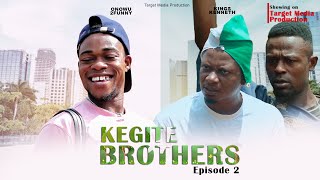 Kegite brothers season 2 episode 2 [upl. by Landan829]