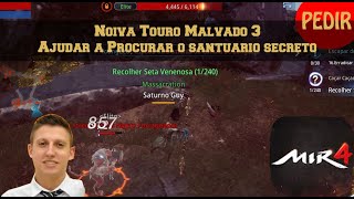 Noiva Touro Malvado 3 Ajudar a procurar o Santuario Secreto  Mir4 Brasil PTBR [upl. by Ettenig]