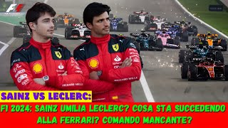 ⚠️ F1 2024 SAINZ UMILIA LECLERC COSA SUCCEDE ALLA FERRARI COMANDO MANCANTE 📊⚡ [upl. by Cardon211]