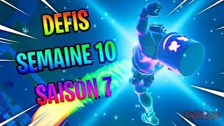 DEFIS SEMAINE 10 SAISON 7  FORTNITE  DÉTAILS amp ASTUCES [upl. by Slyke]