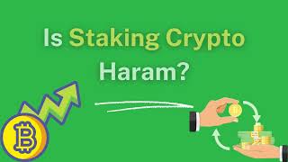 Is Staking Crypto Haram in Islam [upl. by Hamitaf]