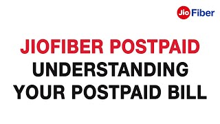 JioFiber Postpaid  Understanding Your Postpaid bill [upl. by Mauchi]