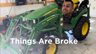 What Have I Broken after 330hrs on my John Deere 2025r [upl. by Calley]