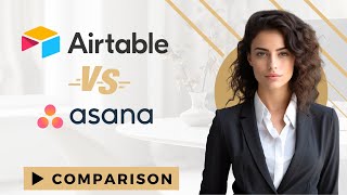 Airtable vs Asana Guide 2024 [upl. by Aneelehs]