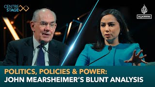 Politics policies amp power John Mearsheimer’s blunt analysis  Centre Stage [upl. by Kesley211]