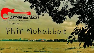 Phir Mohabbat Cover [upl. by Nilya544]