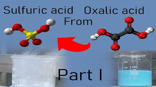 Making sulfuric acid oxalic acid method [upl. by Kala]