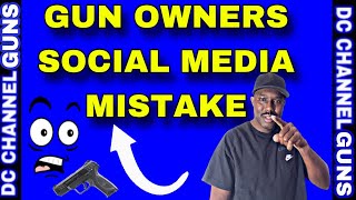 Gun Owners Social Media Mistakes Getting Worse  GUNS [upl. by Welsh864]