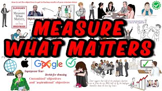 Measure What Matters Summary By John Doerr [upl. by Gram482]